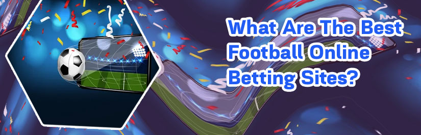 Best football betting sites in the world