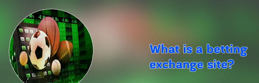 New betting exchange sites
